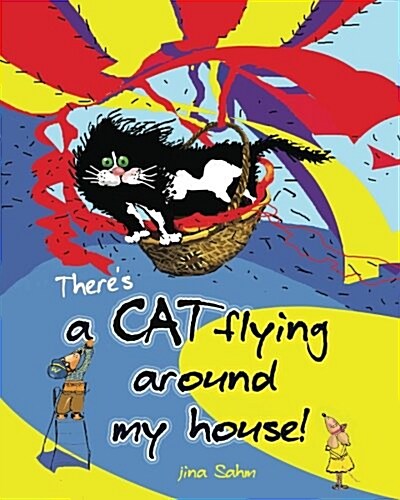 Theres a Cat Flying Around My House! (Paperback)