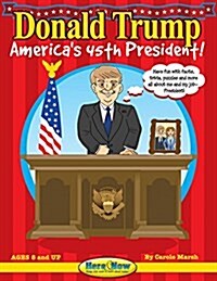 Donald Trump: Americas 45th President (Paperback)