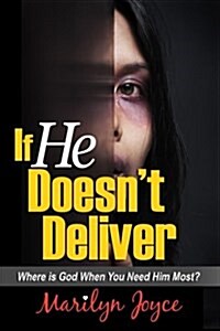 If He Doesnt Deliver: Domestic Violence in the Religious Home (Paperback)