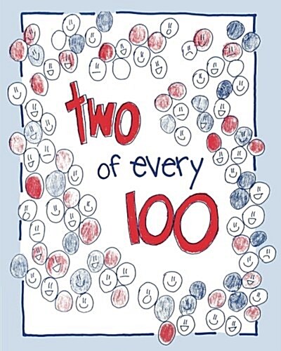 2 of Every 100 (Paperback)