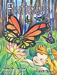 Fluttering: A Tale about Embracing Change (Paperback)