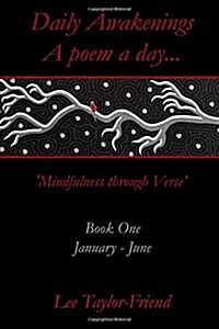 Daily Awakenings...a Poem a Day...: Mindfulness Through Verse (Paperback)