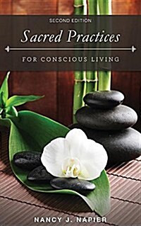 Sacred Practices for Conscious Living: Second Edition (Paperback)
