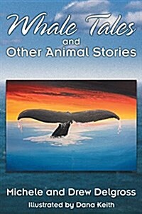 Whale Tales and Other Animal Stories (Paperback)