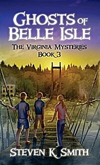 Ghosts of Belle Isle: The Virginia Mysteries Book 3 (Hardcover)