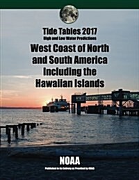 Tide Tables 2017: West Coast of North and South Including Hawaii (Paperback)