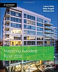 Mastering Autodesk Revit 2018 (Paperback)