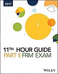 Wiley 11th Hour Guide for 2017 Part II Frm Exam (Paperback)