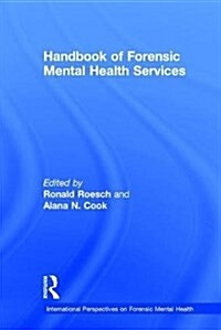 Handbook of Forensic Mental Health Services (Hardcover)