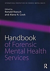 Handbook of Forensic Mental Health Services (Paperback)