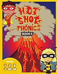 Hot Shot Phonics Book 4 L F B J Ee OA (Paperback)