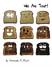 We Are Toast! (Paperback)