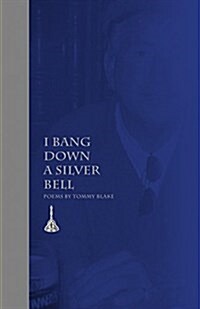 I Bang Down a Silver Bell (Paperback)