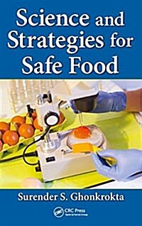 Science and Strategies for Safe Food (Hardcover)