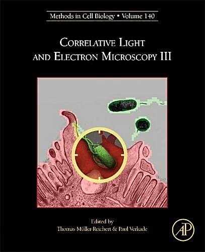 Correlative Light and Electron Microscopy III: Volume 140 (Hardcover)