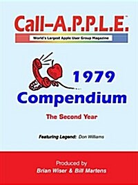 Call-A.P.P.L.E. Magazine ? 1979 Compendium (Paperback)