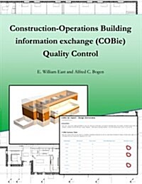 Construction-Operation Building Information Exchange (Cobie) Quality Control (Paperback)