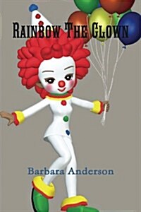 Rainbow the Clown (Paperback)