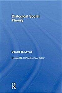 Dialogical Social Theory (Hardcover)