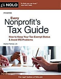 Every Nonprofits Tax Guide: How to Keep Your Tax-Exempt Status & Avoid IRS Problems (Paperback, 5)