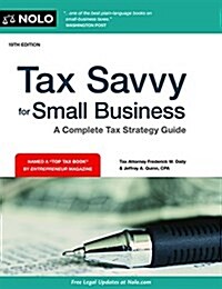 Tax Savvy for Small Business: A Complete Tax Strategy Guide (Paperback)