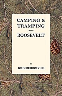 Camping & Tramping with Roosevelt (Paperback)
