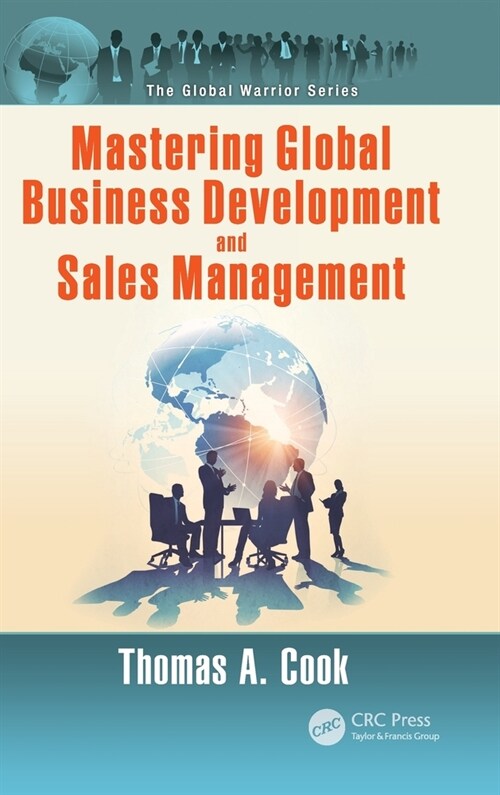 Mastering Global Business Development and Sales Management (Hardcover)