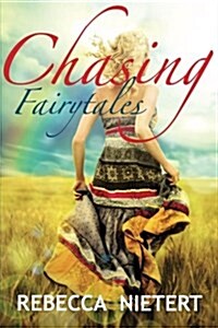 Chasing Fairytales (Paperback)