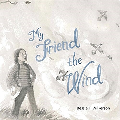 My Friend the Wind (Paperback)