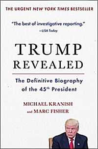 Trump Revealed: The Definitive Biography of the 45th President (Paperback)