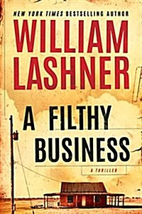 A Filthy Business (Paperback)