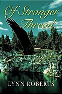 Of Stronger Thread (Paperback)