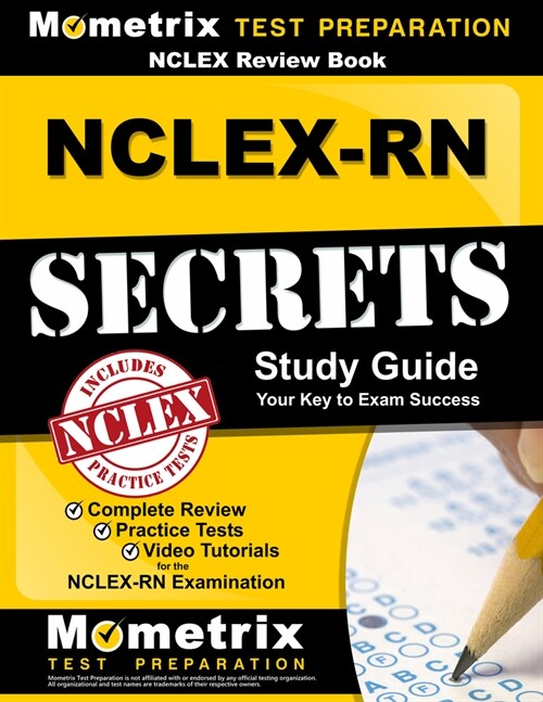 NCLEX Review Book: Nclex-RN Secrets Study Guide: Complete Review, Practice Tests, Video Tutorials for the Nclex-RN Examination (Paperback)