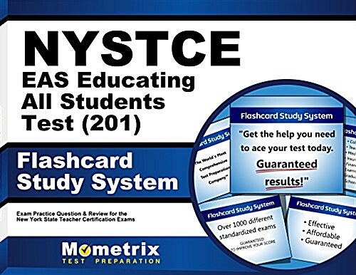 NYSTCE Eas Educating All Students Test (201) Flashcard Study System: NYSTCE Exam Practice Questions & Review for the New York State Teacher Certificat (Other)