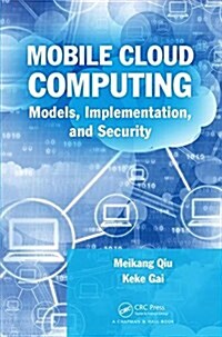 Mobile Cloud Computing: Models, Implementation, and Security (Hardcover)