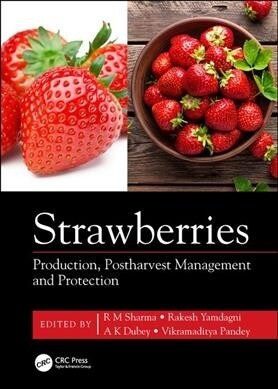 Strawberries: Production, Postharvest Management and Protection (Hardcover)