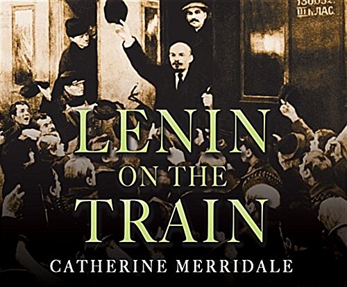Lenin on the Train (Audio CD)