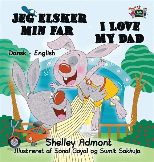 I Love My Dad: Danish English Bilingual Edition (Hardcover)