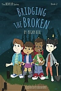 Bridging the Broken (Paperback)