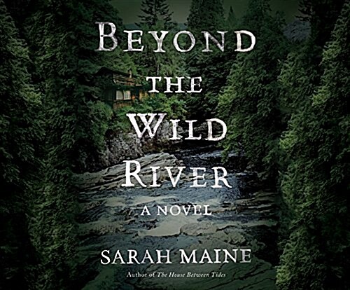 Beyond the Wild River (Audio CD)