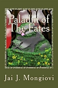 Paladin of the Fates (Paperback)