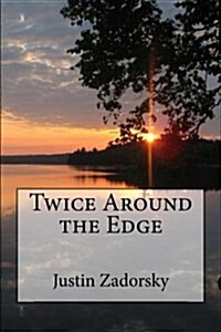 Twice Around the Edge (Paperback)