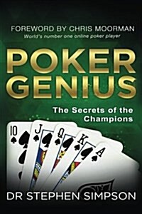 Poker Genius: The Secrets of the Champions (Paperback)