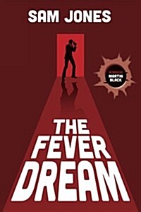 The Fever Dream (Paperback)