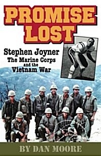 Promise Lost: Stephen Joyner, the Marine Corps, and the Vietnam War (Paperback)