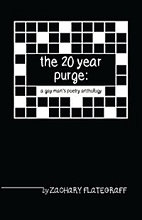 The 20 Year Purge: A Gay Mans Poetry Anthology (Paperback)