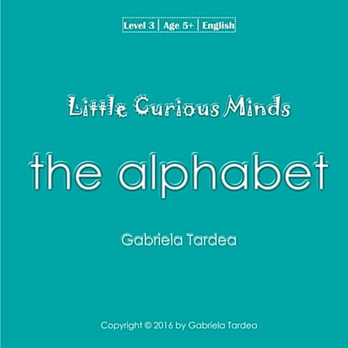 Little Curious Minds: The Alphabet (Paperback)