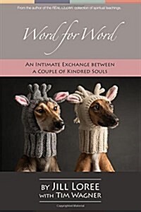 Word for Word: An Intimate Exchange Between a Couple of Kindred Souls (Paperback)