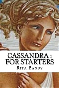 Cassandra: For Starters (Paperback)