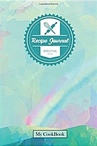 Recipe Journal: Blank Cookbook To Write In, 6 x 9,104 pages: Pastel Sky (Paperback)